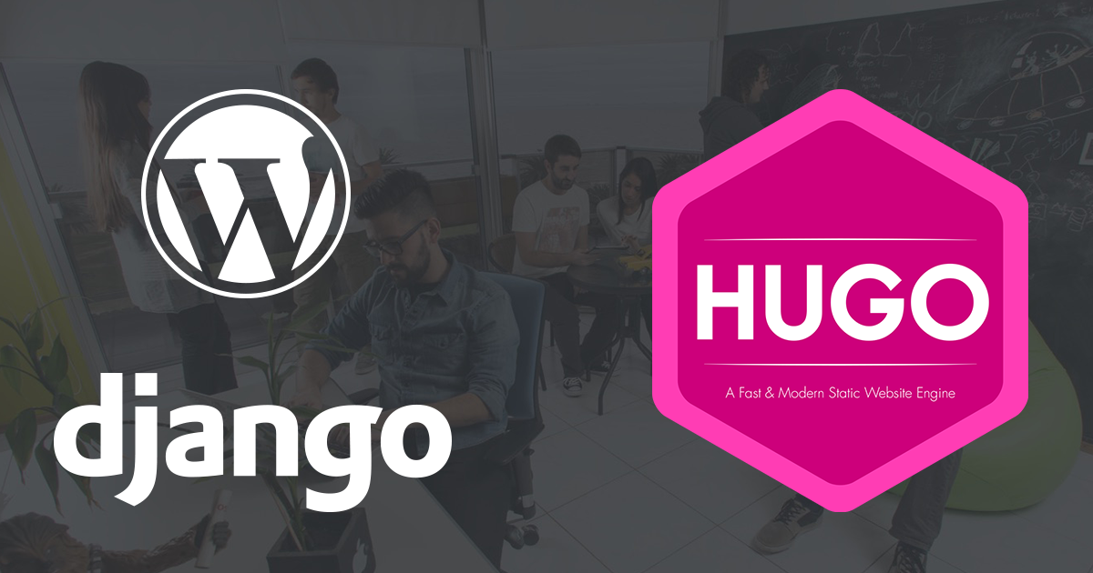 Building our site: From Django & Wordpress to a static generator (Part I)