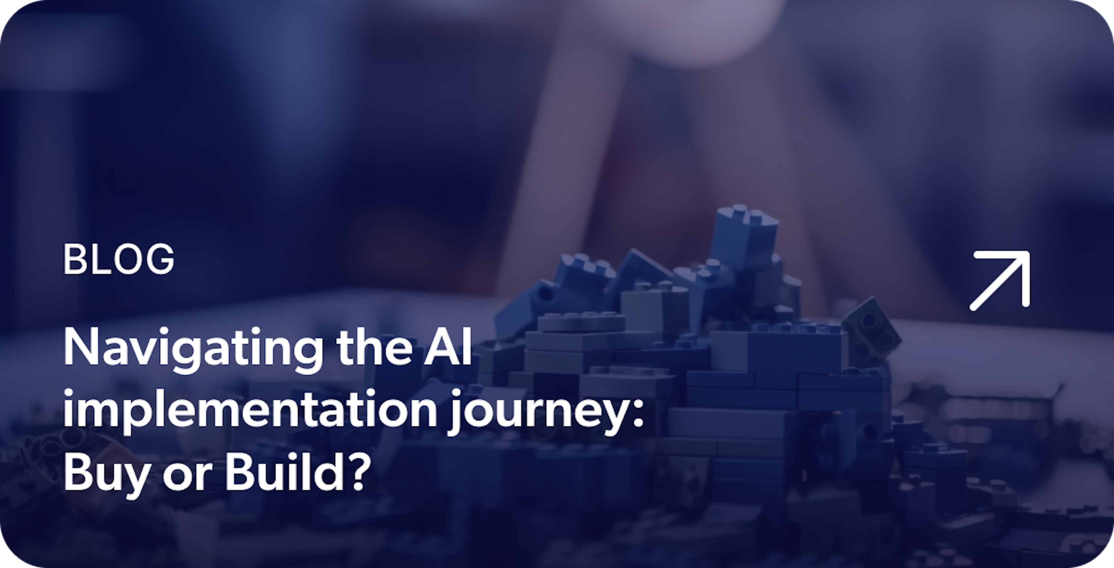 Navigating the AI implementation journey: Buy or Build? link