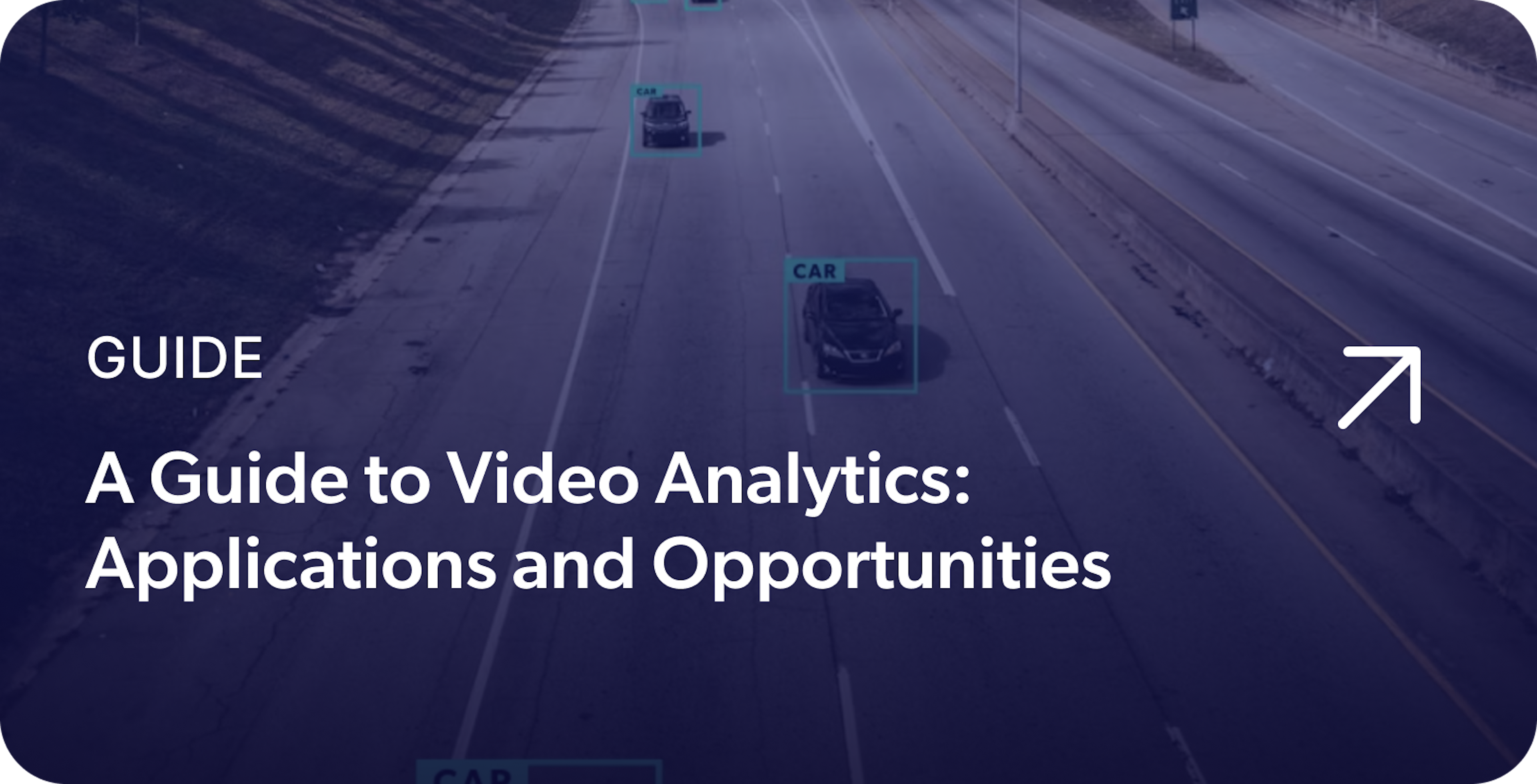 A Guide to Video Analytics: Applications and Opportunities link